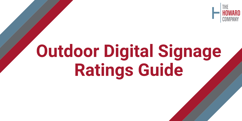 Outdoor Digital Signage Ratings The Howard Company